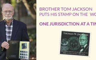 Brother Tom Jackson puts his stamp on the world, one jurisdiction at a time